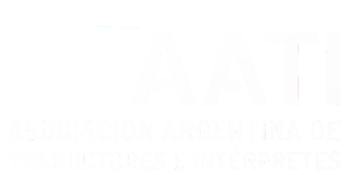 AATI member Asociación Argentina de Traductores e Intérpretes AATI member Asociación Argentina de Traductores e Intérpretes